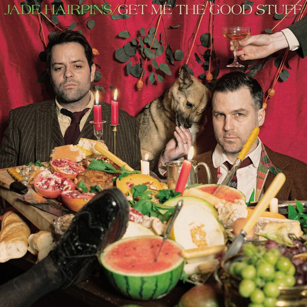 Jade Hairpins - Get Me the Good Stuff  LP LP
